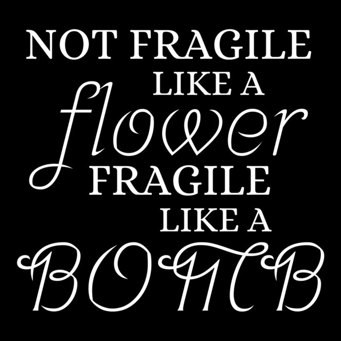 IM Not Fragile Like A Flower IM Fragile Like A Bomb Funny Meaningful Gift Youth Performance Sprint T-Shirt