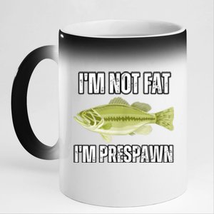 IM Not Fat IM Prespawn Bass Fishing Funny Graphic 11oz Black Color Changing Mug