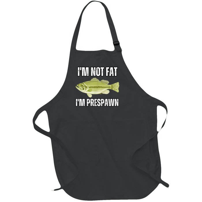 IM Not Fat IM Prespawn Bass Fishing Funny Graphic Full-Length Apron With Pockets