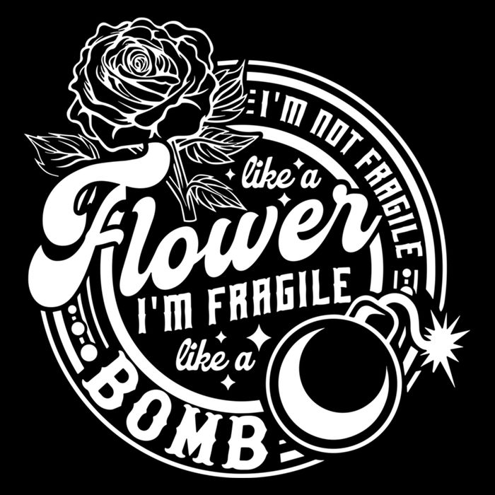 IM Not Fragile Like A Flower IM Fragile Like A Bomb Cool Gift Flat Bill Trucker Hat