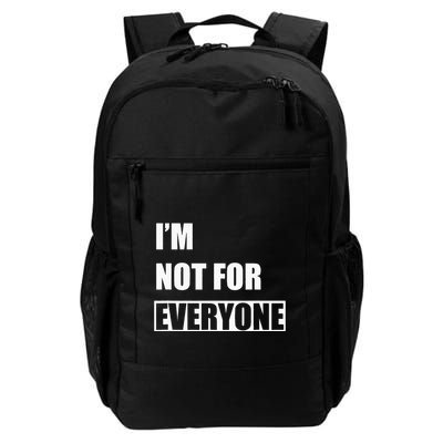 Im Not For Everyone Funny Anti Social Backpack