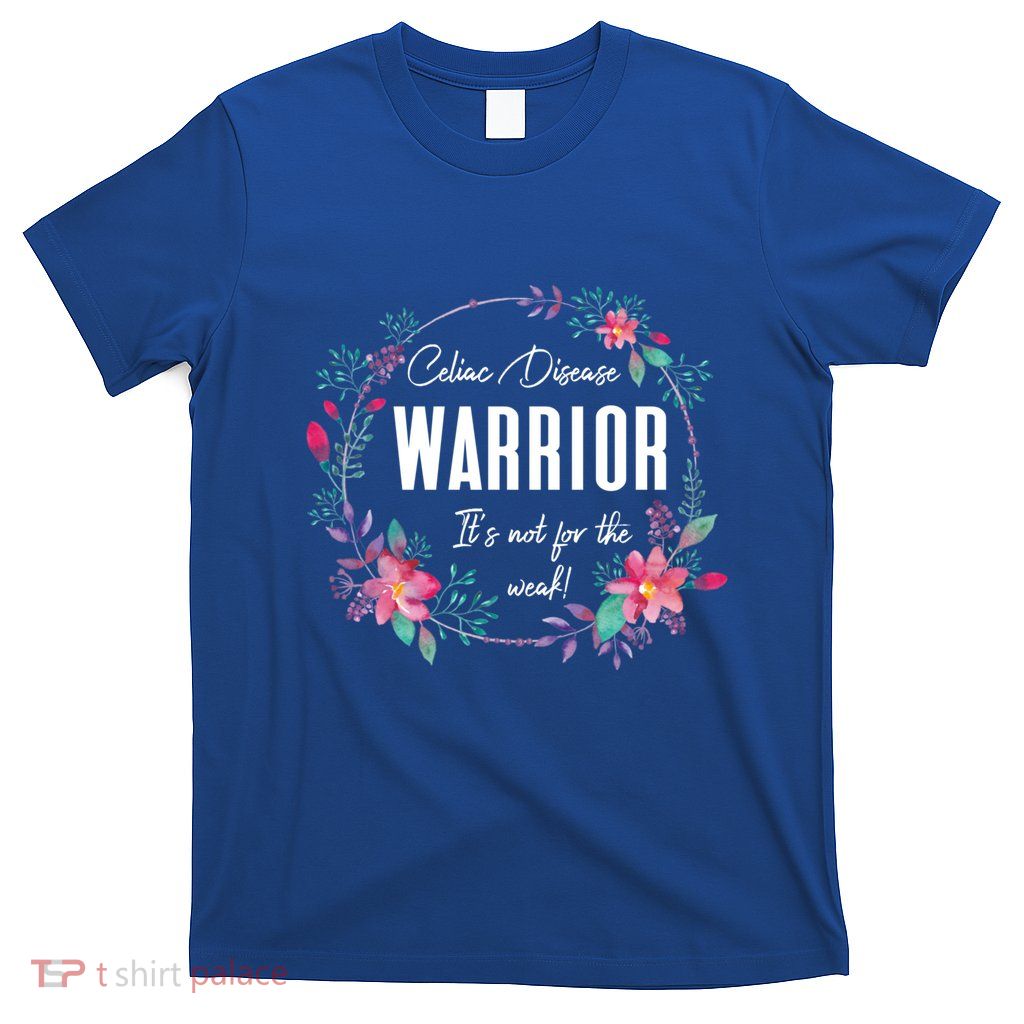 ItS Not For The Weak Awareness Gift Cool Gift T-Shirt