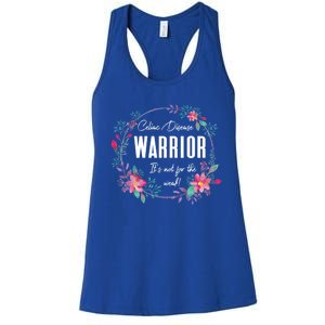 ItS Not For The Weak Awareness Gift Cool Gift Women's Racerback Tank