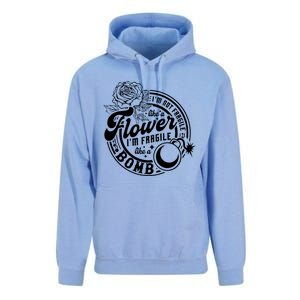 IM Not Fragile Like A Flower IM Fragile Like A Bomb Meaningful Gift Unisex Surf Hoodie