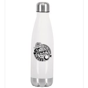 IM Not Fragile Like A Flower IM Fragile Like A Bomb Meaningful Gift Stainless Steel Insulated Water Bottle