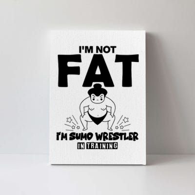 IM Not Fat Canvas