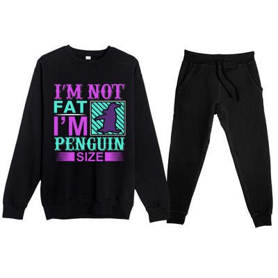 I'm Not Fat I'm Penguin Size Premium Crewneck Sweatsuit Set