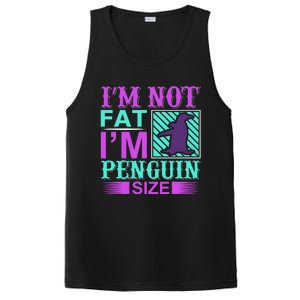 I'm Not Fat I'm Penguin Size PosiCharge Competitor Tank