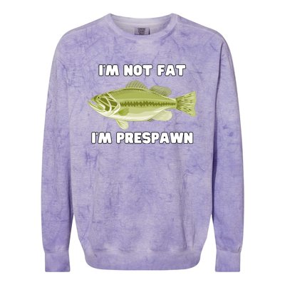 IM Not Fat IM Prespawn Bass Fishing Funny Graphic Colorblast Crewneck Sweatshirt