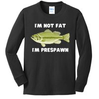 IM Not Fat IM Prespawn Bass Fishing Funny Graphic Kids Long Sleeve Shirt