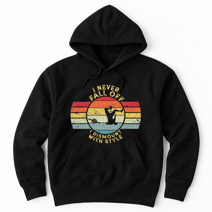 I Never Fall Off I Dismount With Style One Wheel Owner Float Hoodie
