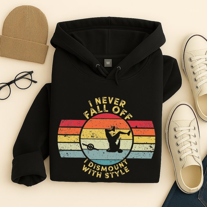 I Never Fall Off I Dismount With Style One Wheel Owner Float Hoodie