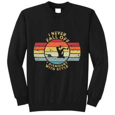 I Never Fall Off I Dismount With Style One Wheel Owner Float Sweatshirt