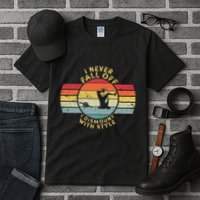 I Never Fall Off I Dismount With Style One Wheel Owner Float Tall T-Shirt