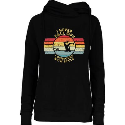 I Never Fall Off I Dismount With Style One Wheel Owner Float Womens Funnel Neck Pullover Hood