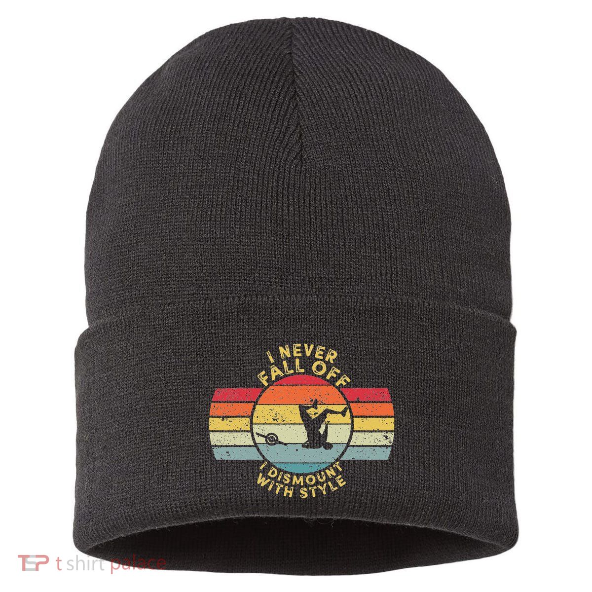 I Never Fall Off I Dismount With Style One Wheel Owner Float Sustainable Knit Beanie