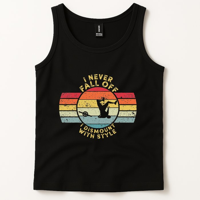 I Never Fall Off I Dismount With Style One Wheel Owner Float Tank Top