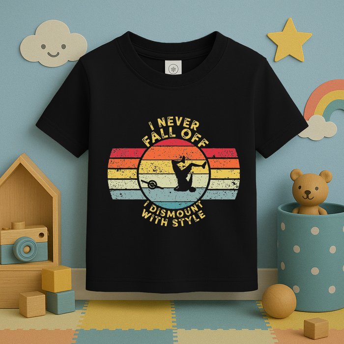 I Never Fall Off I Dismount With Style One Wheel Owner Float Toddler T-Shirt