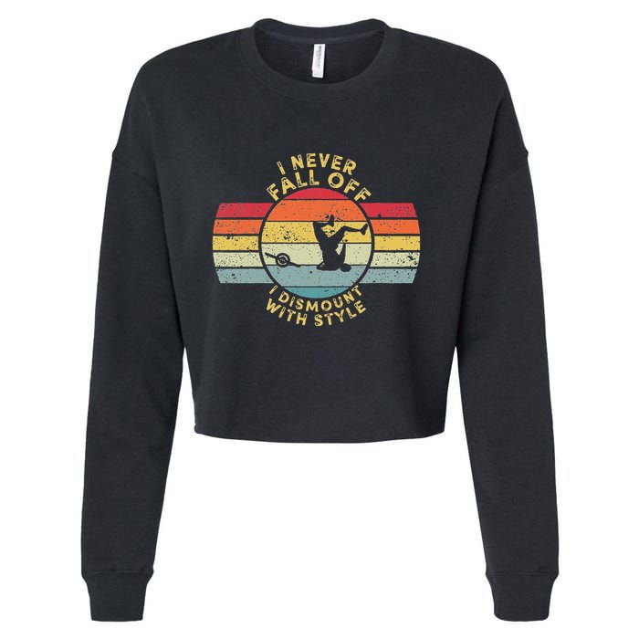 I Never Fall Off I Dismount With Style One Wheel Owner Float Cropped Pullover Crew