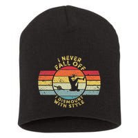 I Never Fall Off I Dismount With Style One Wheel Owner Float Short Acrylic Beanie