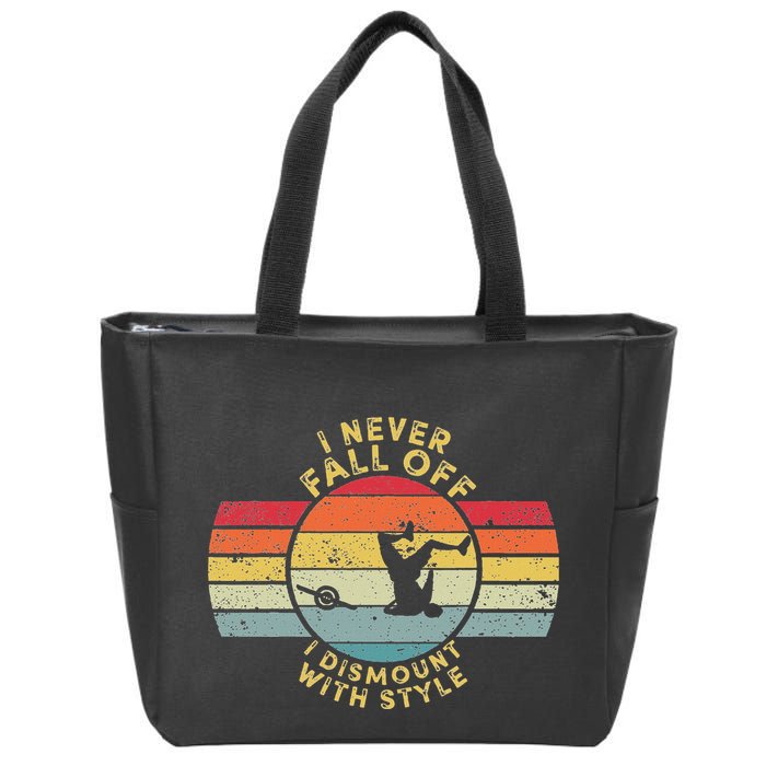 I Never Fall Off I Dismount With Style One Wheel Owner Float Zip Tote Bag