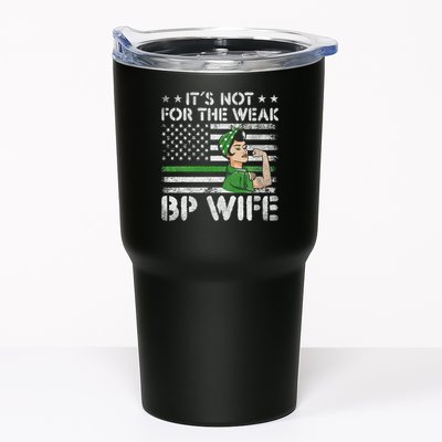 It's Not For The Weak Border Patrol Wife Tumbler
