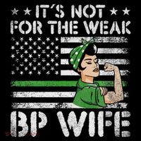 It's Not For The Weak Border Patrol Wife Baby Bodysuit