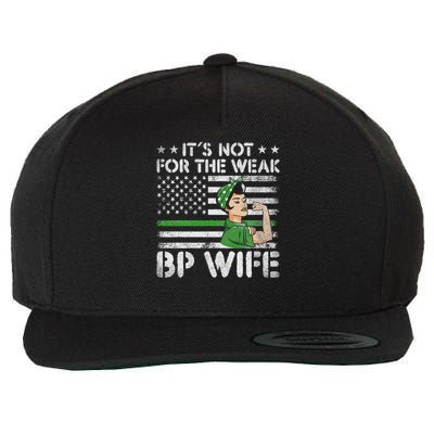 It's Not For The Weak Border Patrol Wife Wool Snapback Cap