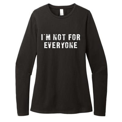 Im Not For Everyone Funny Grunge Womens CVC Long Sleeve Shirt