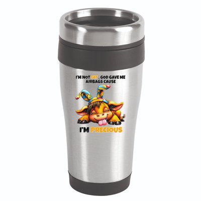 IM Not Fat God Gave Me Airbags Cause IM Precious 16oz Travel Tumbler