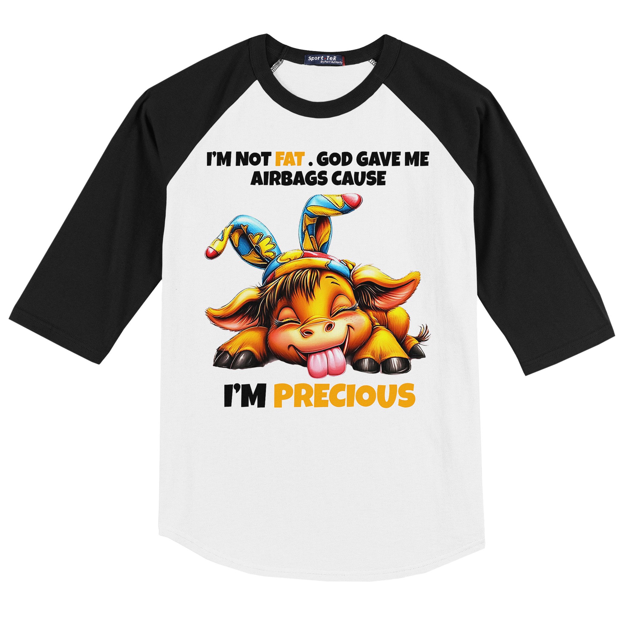 IM Not Fat God Gave Me Airbags Cause IM Precious Baseball Sleeve Shirt