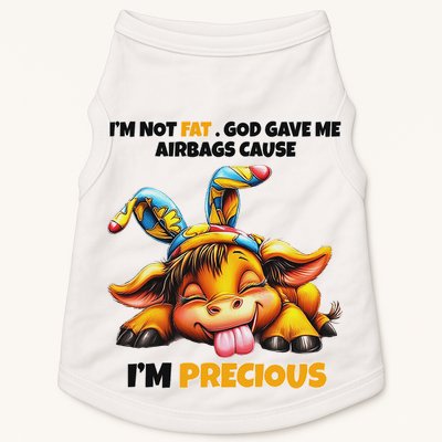 IM Not Fat God Gave Me Airbags Cause IM Precious Doggie Tank
