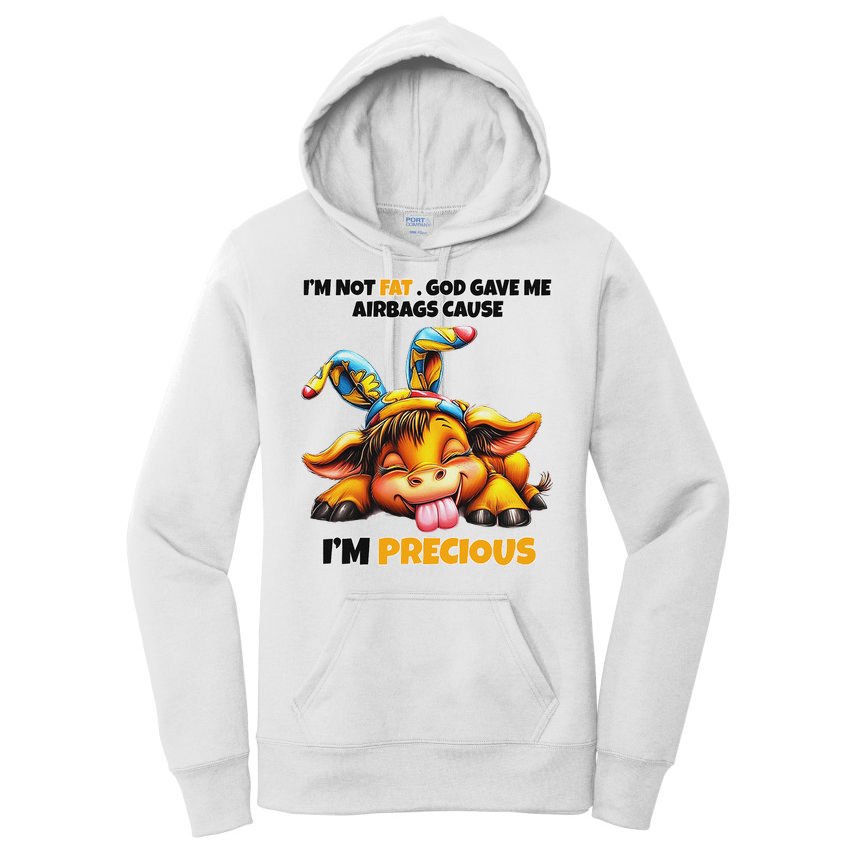 IM Not Fat God Gave Me Airbags Cause IM Precious Women's Pullover Hoodie