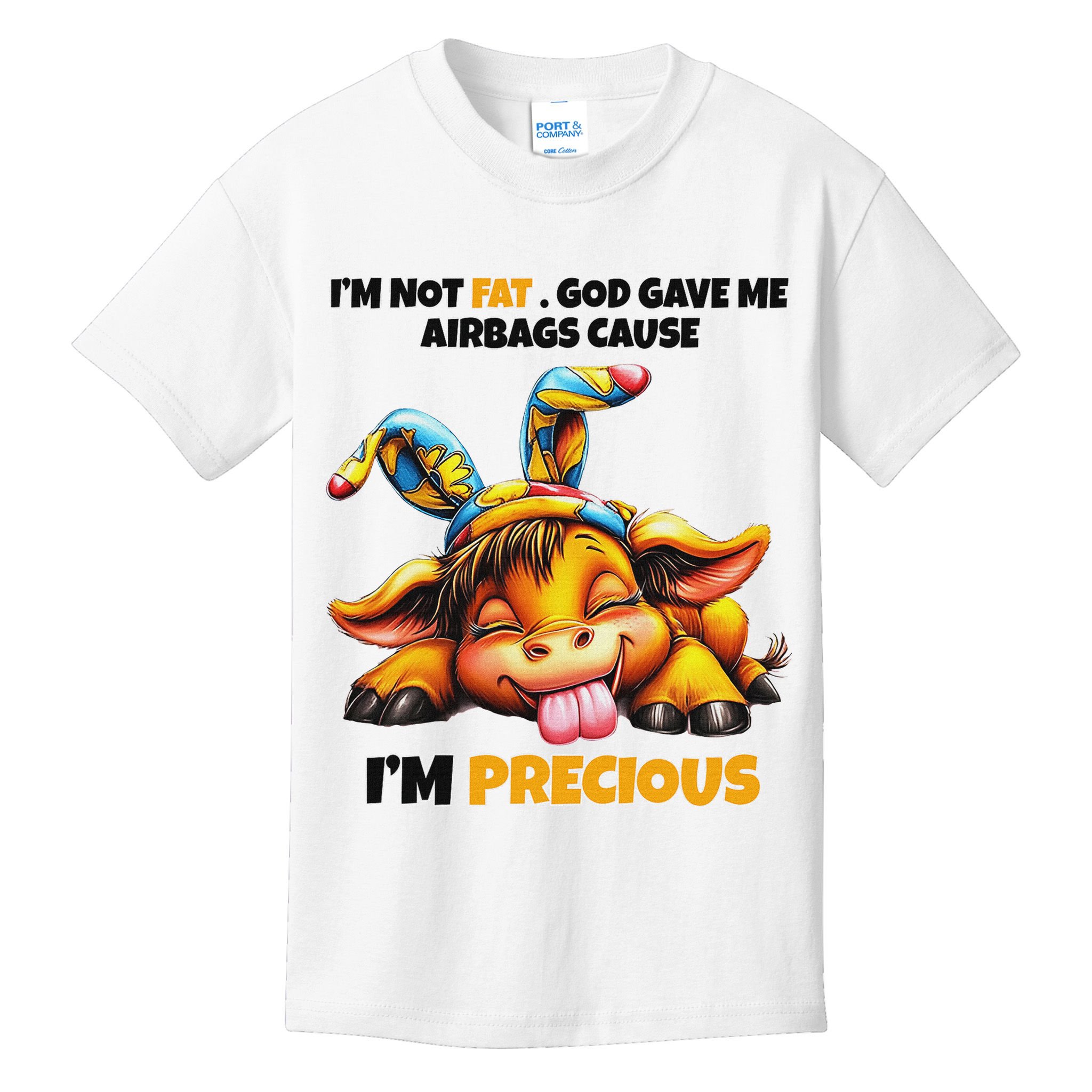 IM Not Fat God Gave Me Airbags Cause IM Precious Kids T-Shirt