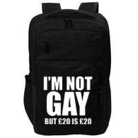 Im Not Gay But 20 Impact Tech Backpack