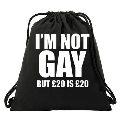 Im Not Gay But 20 Drawstring Bag