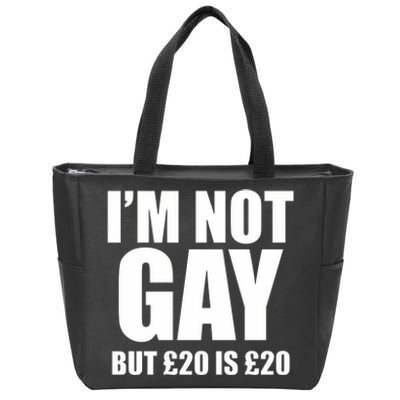 Im Not Gay But 20 Zip Tote Bag