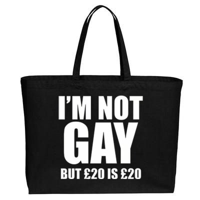 Im Not Gay But 20 Cotton Canvas Jumbo Tote