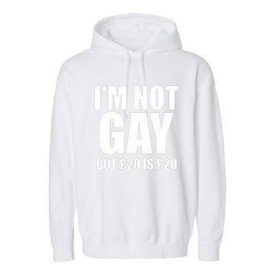 Im Not Gay But 20 Garment-Dyed Fleece Hoodie