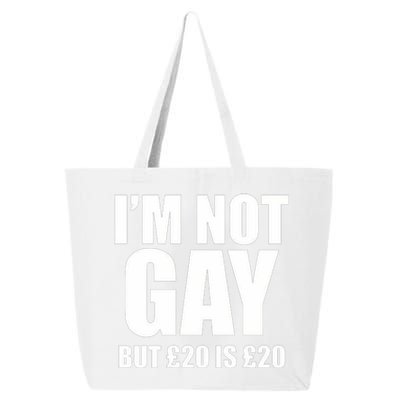 Im Not Gay But 20 25L Jumbo Tote