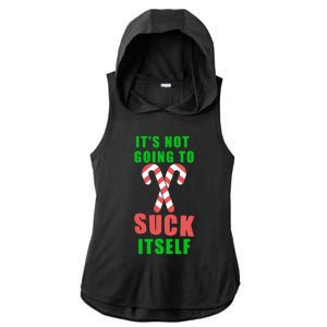 Its Not Going To Suck Itself Funny Inappropriate Xmas Great Gift Ladies PosiCharge Tri-Blend Wicking Draft Hoodie Tank