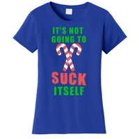 Its Not Going To Suck Itself Funny Inappropriate Xmas Great Gift Women's T-Shirt