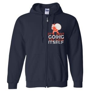 ItS Not Going To Lick Itself Christmas Funny Full Zip Hoodie