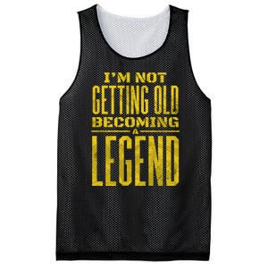 I'm Not Getting Old Becoming A Legend Mesh Reversible Basketball Jersey Tank