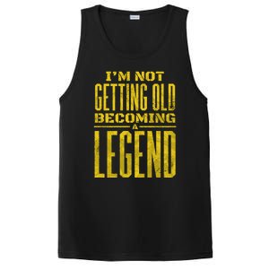 I'm Not Getting Old Becoming A Legend PosiCharge Competitor Tank