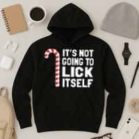 ItS Not Going To Lick Itself Hoodie