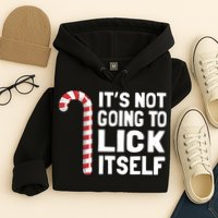 ItS Not Going To Lick Itself Hoodie