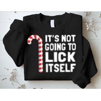 ItS Not Going To Lick Itself Sweatshirt