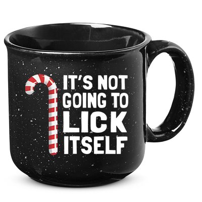 ItS Not Going To Lick Itself 15oz Campfire Ceramic Mug