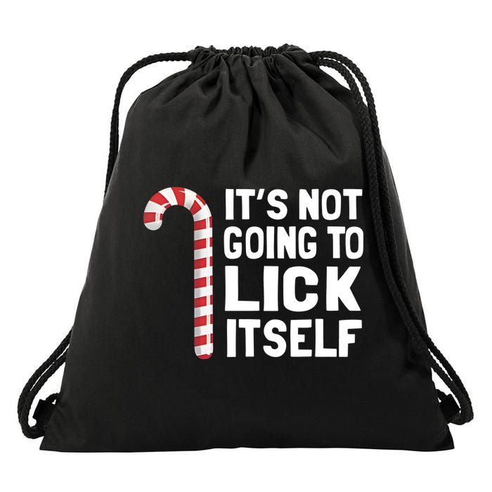 ItS Not Going To Lick Itself Drawstring Bag
